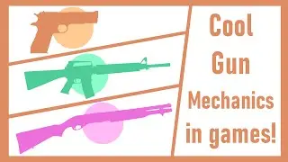 Cool Gun Mechanics in Games