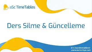 Ders Silme & G&uuml;ncelleme - aSc TimeTables