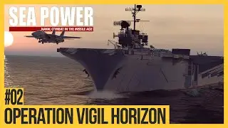 #02 Operation Vigil Horizon | Flugzeugträger-Einsatz in der Adria | Echtzeit-Strategie | 4k