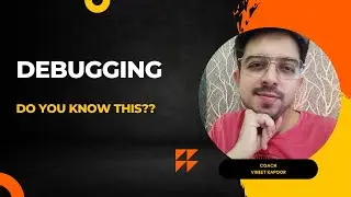 Debugging in the browser 💑🏻 | Sources 🤝🏻 | Console ☆ | Breakpoints 💉| debugger command 🪔 | Logging ⛱