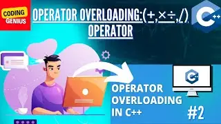 operator overloading (+,-,*,/) | c++ programming in hindi  | coding genius