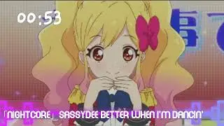 「Nightcore」Sassydee Better When I'm Dancin'