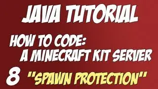 Учебник по Java: как написать сервер Minecraft Kit #8 &laquo;Защита от спавна&raquo;