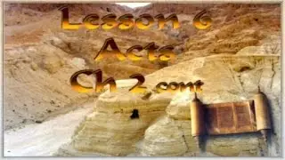 A 06 Tom Bradford's Torah Class - Acts Ch. 2 cont.