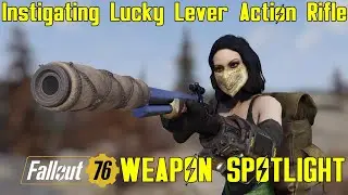 Fallout 76: Weapon Spotlights: Instigating Lucky Lever Action Rifle