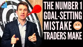 A Common Mistake New Full Time Traders Make With Goal Setting! 🎯