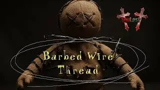 Barbed Wire Thread - ┼SouLost┼ - Visualizer 