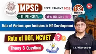 Role of DGT, NCVET Lec-1(Various apex institutes in HR Devlopment) for MPSC ITI Principal/VP exam
