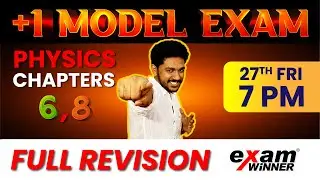 WORK ENERGY POWER| GRAVITATION | PLUS ONE PHYSICS | REVISION | Exam Winner