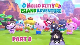(18+) Most adorable game EVER! | Hello Kitty Island Adventure | Part 8