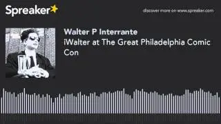 iWalter at The Great Philadelphia Comic Con