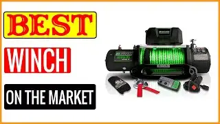✅ Best Winch On The Market In 2023 🏆 Tested & Buying Guide