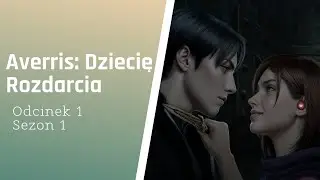 【PL】Romance Club: Averris:Dziecię Rozdarcia - Odcinek 1 (Sezon 1)【GAMEPLAY】