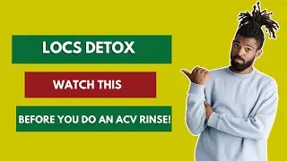 Locs Detox &mdash; посмотрите это, прежде чем ополаскивать кожу уксусом! Сделано для обзора детокс-бара Locs Detox