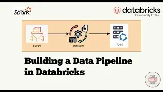 Build Your First Data Pipeline in Databricks &ndash; Step-by-Step Guide