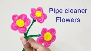 Easy Pipe Cleaner Flowers,