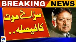 Supreme Court Verdict - Pervez Musharraf Death Sentence Case - Geo News