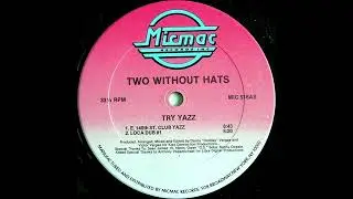 Try Yazz (Loca Dub #1) - Two Without Hats