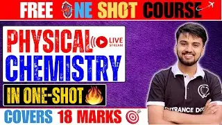PHYSICAL CHEMISTRY in ONE SHOT🔥18 MARKS ✅  | Most Important Question & Theory | CEE 2023
