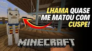 MINECRAFT | LHAMA QUASE ME MATOU COM CUSPE