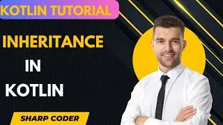Mastering Kotlin: Understanding Inheritance! in Hindi 2023