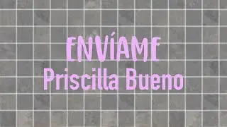 Envíame - Priscilla Bueno - Bethel Music (letra español Send me)