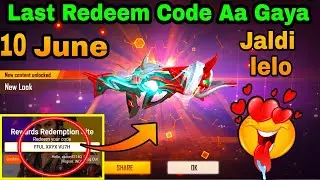 FREE FIRE REDEEM CODE TODAY | 10 JUNE | REDEEM CODE FREE FIRE | FF REDEEM CODE TODAY 10 JUNE