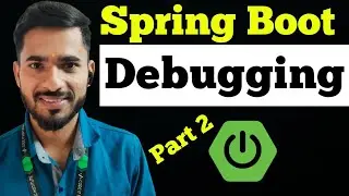 Spring Boot Application Debug | Rest API Debugging | aadiandjava