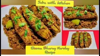 Qeema Bharay Karelay Recipe by Saba with kitchen
