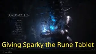 Lords of the Fallen - What happens if you give Sparky the Rune Tablet and what you get