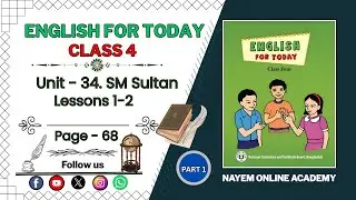Unit - 34. SM Sultan | Lessons 1-2 | English For Today | Class Four | Page 68
