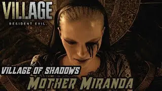 Resident Evil: Village - Mother Miranda Boss Fight [Village of Shadows | No Damage]