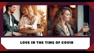 Dating in a Post Pandemic World Challenges and Opportunities-Heart Connection