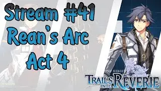 [Hajimari no Kiseki/Trails into Reverie]: Act 4 Rean's Arc (Blind, Abyss)