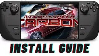 Руководство по Steam Deck: как установить Need for Speed ​​Carbon
