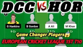 DCC Vs HOR Dream11 | DCC Vs HOR Dream11 Prediction | DCC Vs HOR EUROPEAN CRICKET LEAGUE 1ST T10
