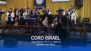 Apocalipsis 19:11 y dale la gloria a tu Dios - Coro israel (En vivo)🕊