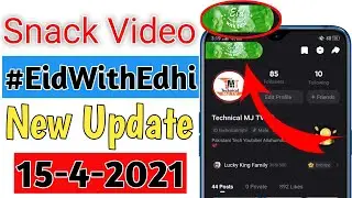 EidWithEdhi || Snack Video App New Update Eid With Edhi 2021