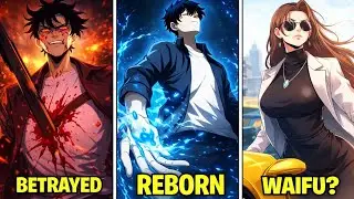 Betrayed, He Returns with a Rank-SS Ability to Take Revenge | Manhwa Recap