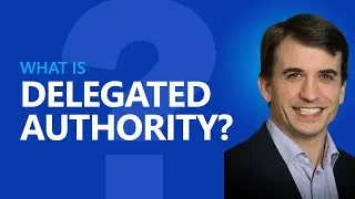 What is Delegated Authority?