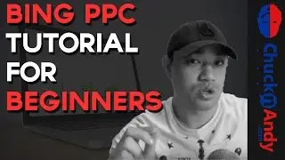 Bing PPC Tutorial for Beginners - Pay Per Click Tips & Strategies