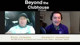 Ep 50: Paul Azinger on The Concession GC, Ryder Cup, Rory, Reed