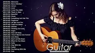 Top Guitar Covers of Popular Songs 2025 - Best Instrumental Music For Work, Study, Sleep
