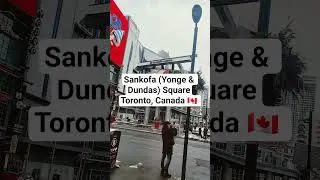 Sankofa Square, Yonge & Dundas, Downtown Toronto, Ontario, Canada | place to go, things to do money
