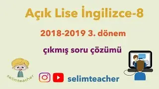 Açık Lise İngilizce-8 2018-2019 3. Dönem Soruları