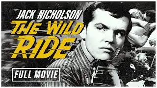 Jack Nicholsons Iconic Rebel Movie | The Wild Ride (1960) | FULL MOVIE HD