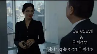 (Daredevil 2x05) Matt spies on Elektra