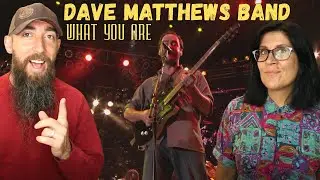 Dave Matthews Band - What You Are (The Central Park Concert) (REACTION) with my wife