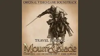 Travel Rhodok (Mount and Blade Original Video Game Soundtrack)