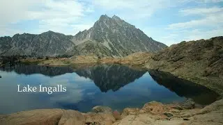 Lake Ingalls — Silent Hiking in the Alpine Lakes Wilderness
